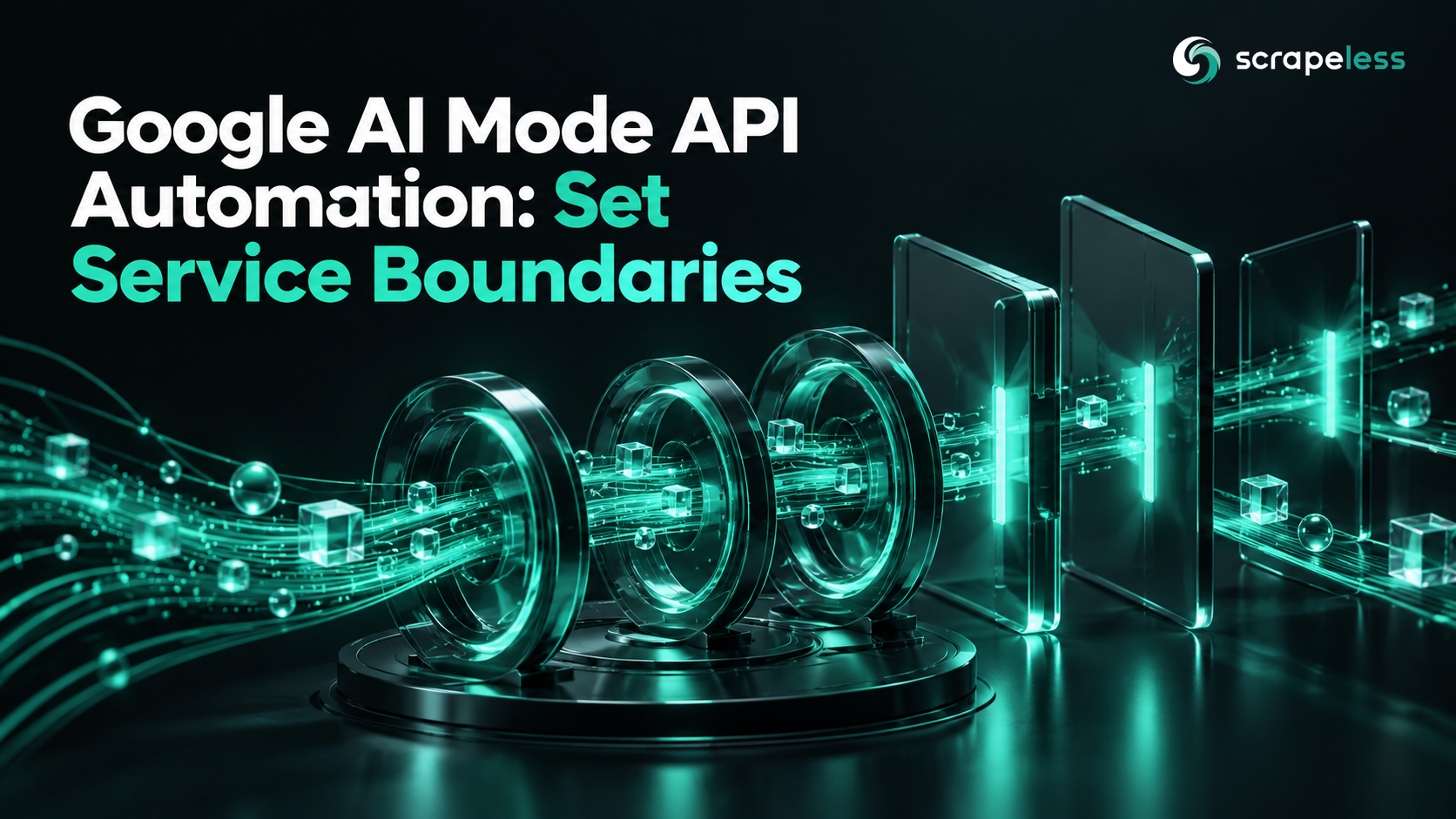 Automatización de la API de Google AI Mode: establecer límites de servicio ilustrados mediante objetos de evidencia de búsqueda en vidrio oscuro
